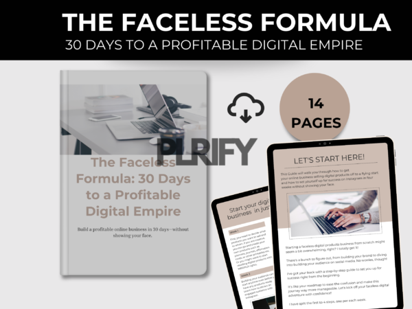 The Faceless Formula - 30 days to a Profitable Digital Empire