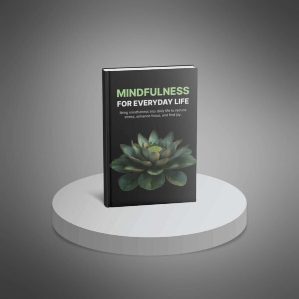 Mindfulness for Everyday Life